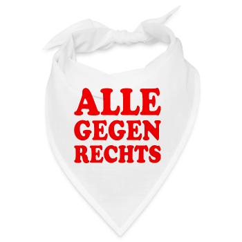 Alle gegen rechts - Bandana - Weiß - Vorne