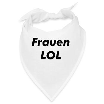Frauen LOL - Bandana - Weiß - Vorne