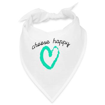choose happy, nimm es gelassen - Bandana - Weiß - Vorne