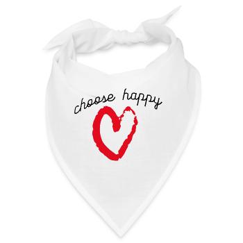 choose happy, nimm es gelassen - Bandana - Weiß - Vorne