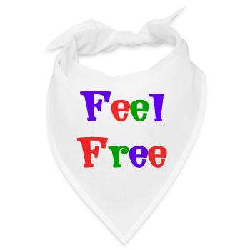 KOSTENLOS. KOSTENLOS. GLÜCKLICH. KOSTENLOS. FREIHEIT. WOHLFAHRT. ZEN. - Bandana - Weiß - Vorne