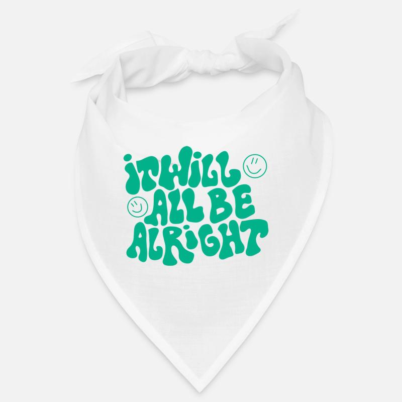Saying "It will all be alright" Bandana