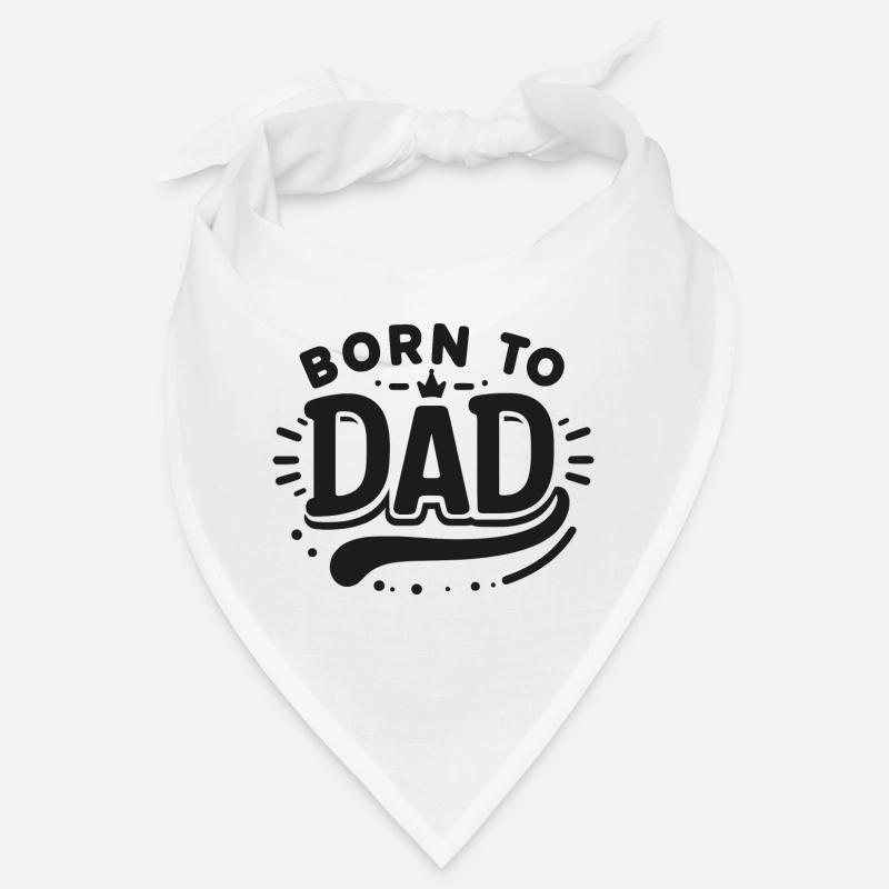 Born to Dad Bandana