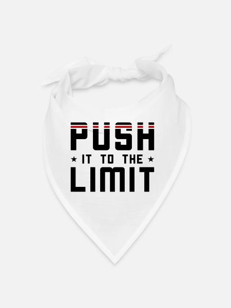 Push it to the limit - Bandana - white - Front