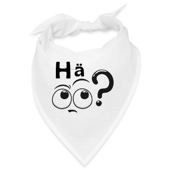 Hä? - Bandana - Weiß - Vorne