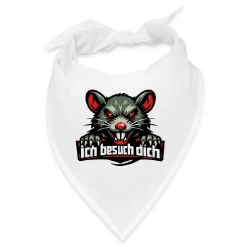 Fiese Ratte mit bösem Spruch "Ich besuch dich" - Bandana - Weiß - Vorne