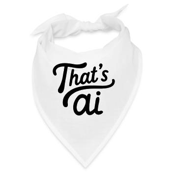 “That’s AI” Handwritten Typography - Bandana - Weiß - Vorne