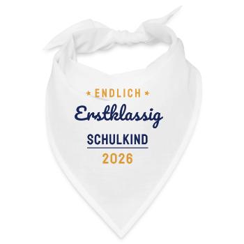 Endlich Erstklassig Schulkind 2026 Einschulung - Bandana - Weiß - Vorne