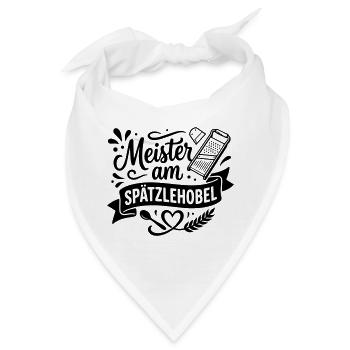 Meister am Spätzlehobel – Lustiger Spätzle Spruch  - Bandana - Weiß - Vorne