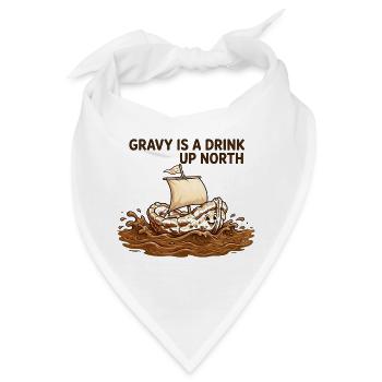 Gravy ist ein Getränk im Norden – lustiger Norden - Bandana - Weiß - Vorne