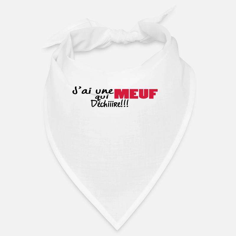 J'ai unE MEUF qui dchiire Bandana