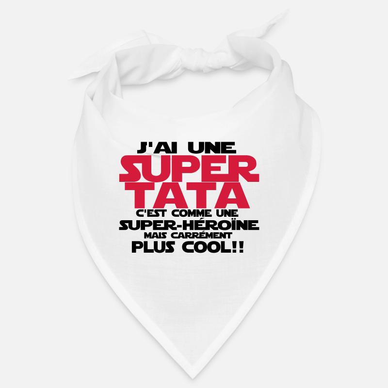 j'ai une super tata Bandana