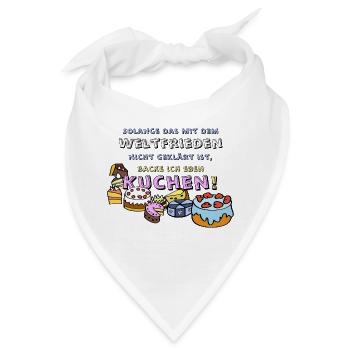 Kuchen backen bis zum Weltfrieden - Bandana - Weiß - Vorne