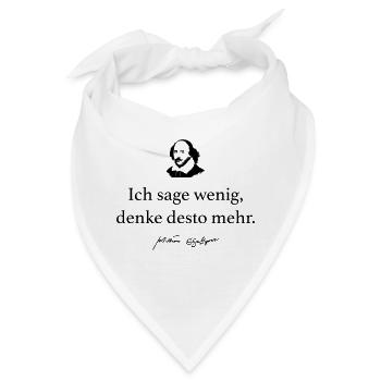 Shakespeare: Ich sage wenig, denke desto mehr. - Bandana - Weiß - Vorne