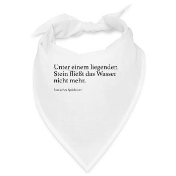 Unter einem liegenden Stein fließt das Wasser nic - Bandana - Weiß - Vorne