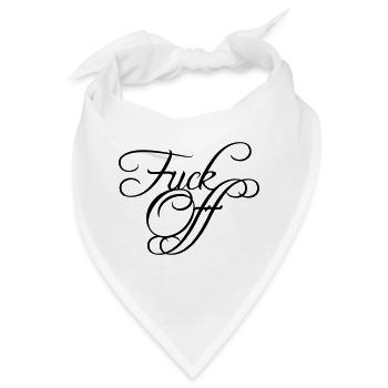 Fuck Off Edel Text - Bandana - Weiß - Vorne