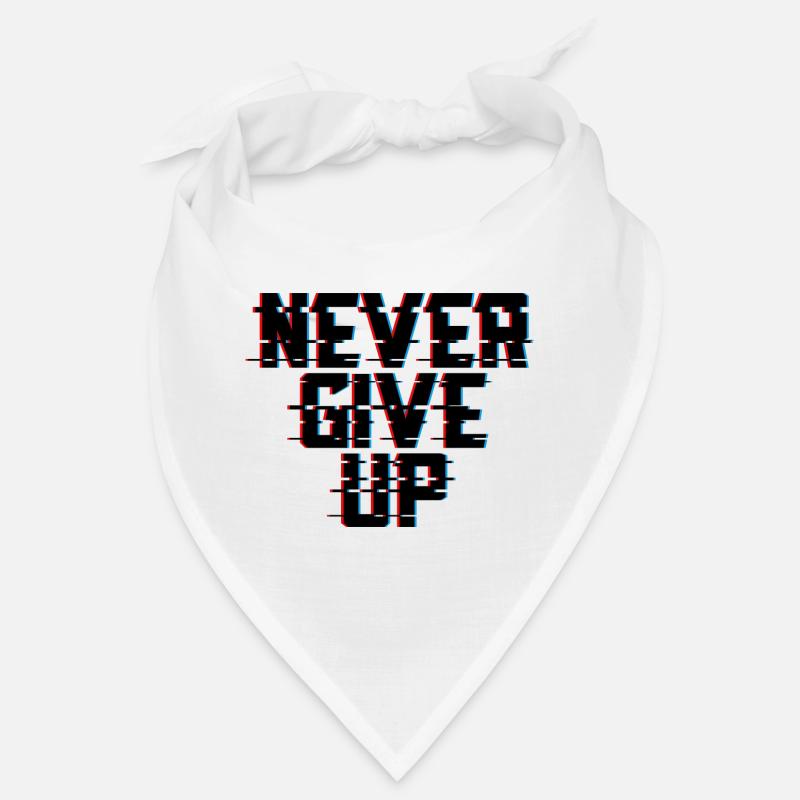 Never give up Bandana