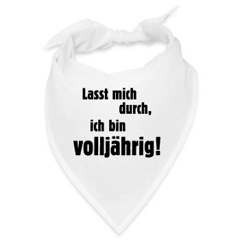 Lasst Mich Durch, Ich Bin Volljährig! - Bandana - Weiß - Vorne