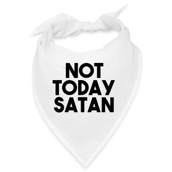 NOT TODAY SATAN - Bandana - Weiß - Vorne
