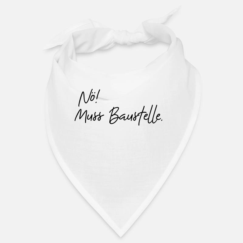 nö muss baustelle Bandana