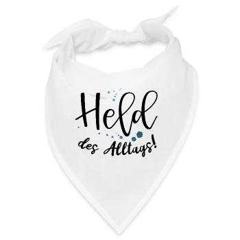 Spruch Held des Alltags für wahre Alltagshelden - Bandana - Weiß - Vorne