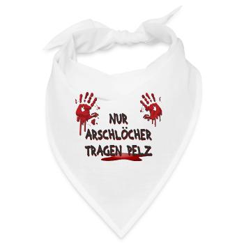 Nur Arschlöcher tragen Pelz - Bandana - Weiß - Vorne