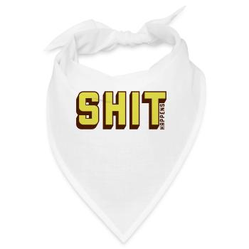 Shit happens Humor Motto - Bandana - Weiß - Vorne
