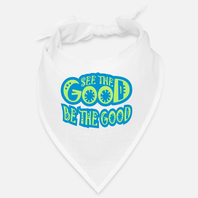 be the good quote Bandana