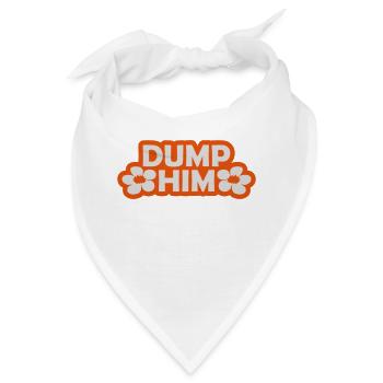 dump him Zitat Logo - Bandana - Weiß - Vorne
