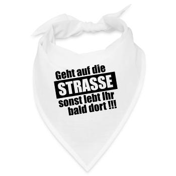 Geht auf die Straße - Bandana - Weiß - Vorne