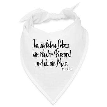 Ich bin der Bussard - Bandana - Weiß - Vorne