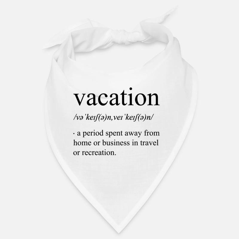 Vacation definition Bandana