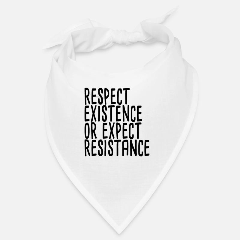 Respect Existence Or Expect Resistance Bandana