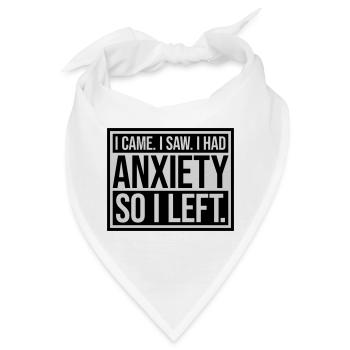 I had anxiety Spruch - Bandana - Weiß - Vorne
