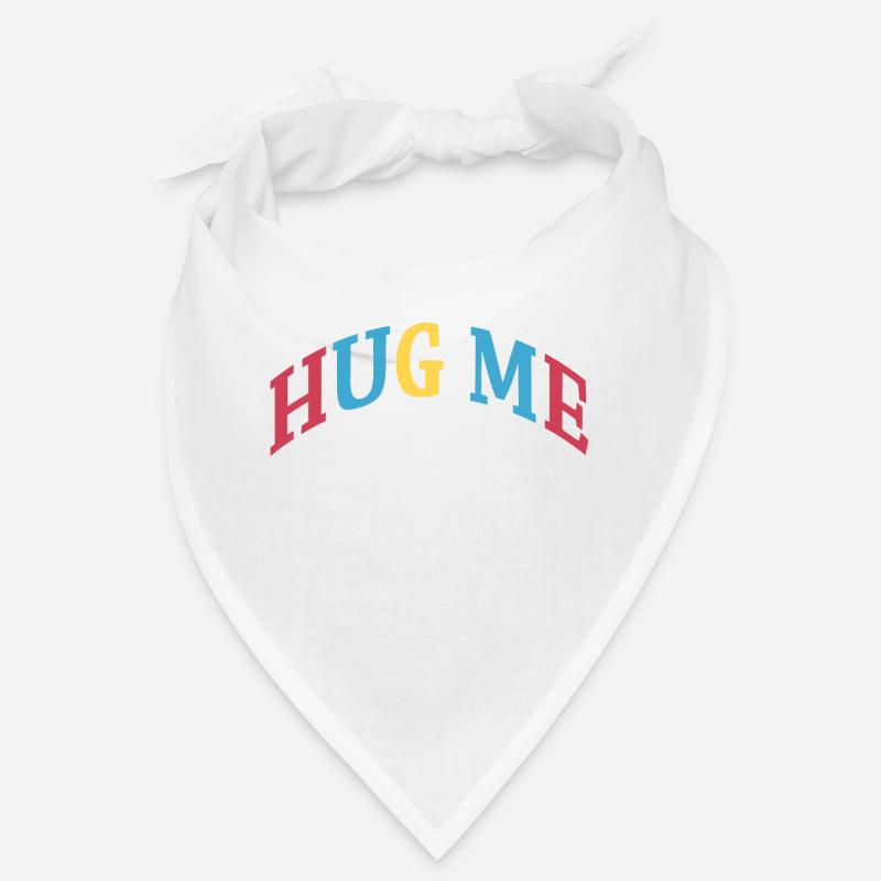 hug me Bandana