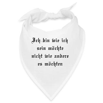 Ich bin wie ich sein möchte - Bandana - Weiß - Vorne
