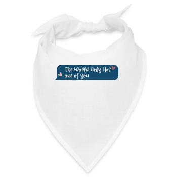 Die Welt hat nur einen von euch - Bandana - Weiß - Vorne