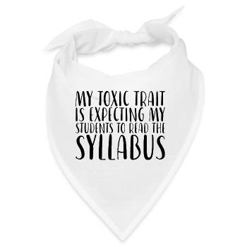 Expecting My Students To Read The Syllabus - Bandana - Weiß - Vorne