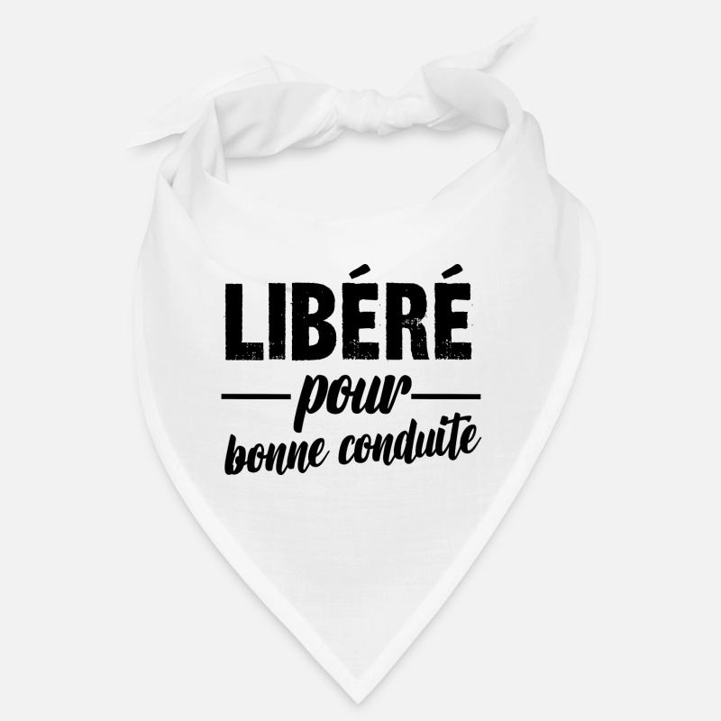 libéré pour bonne conduite - Bandana - blanc