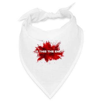 Is this the end? - Ist das, dass Ende? - Bandana - Weiß - Vorne