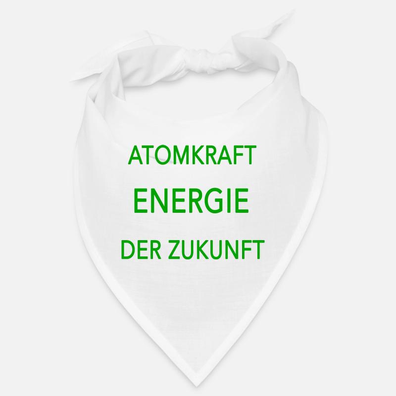 Atomkraft Energie der Zukunft Bandana
