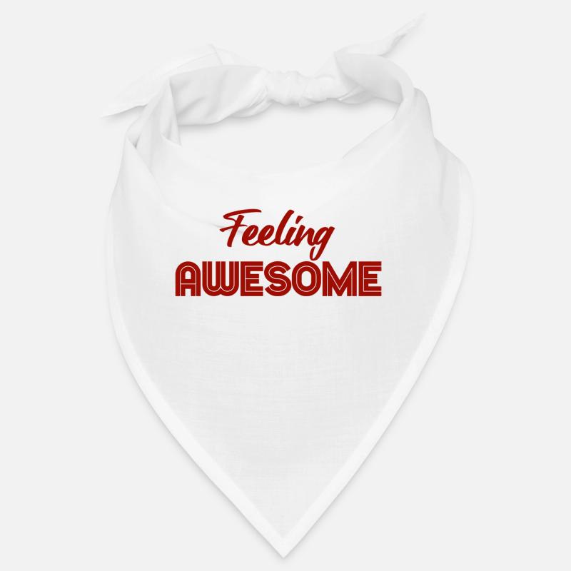 Feeling awesome Bandana