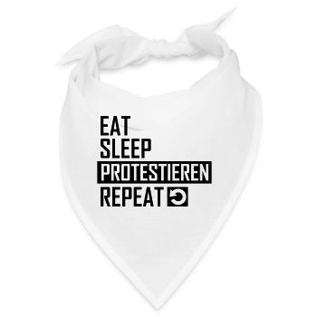 Eat Sleep Protestieren Repeat Protest - Bandana - Weiß - Vorne