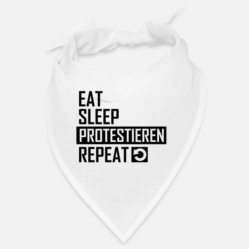 Eat Sleep Protestieren Repeat Protest Bandana