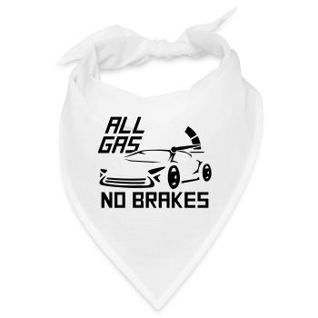 All Gas No Brakes Spruch Liebe Rennauto Fahren - Bandana - Weiß - Vorne