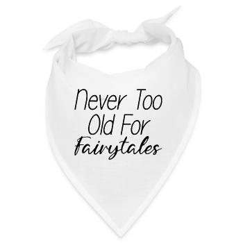 Never Too Old For Fairytales 3 - Bandana - Weiß - Vorne
