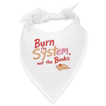 Verbrenne das System - Bandana - Weiß - Vorne