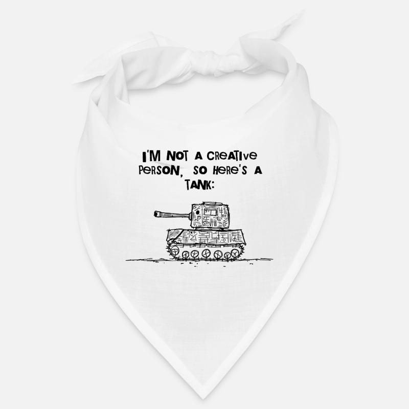 I'm Not Creative – Hier, ein Panzer Bandana