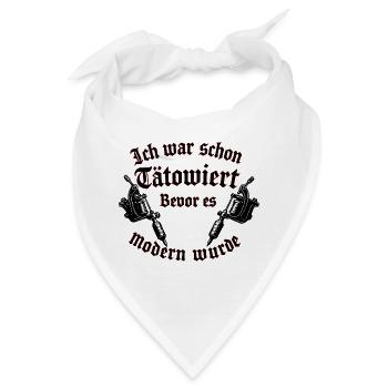 Ich war schon tätowiert, bevor es modern wurde - Bandana - Weiß - Vorne