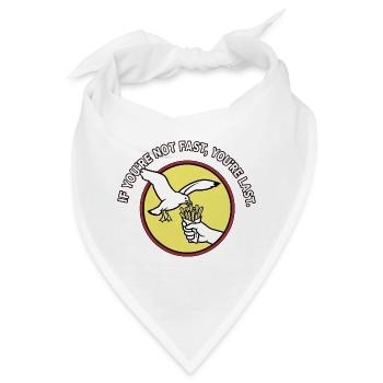 If Not Fastot Fast You Are Last Möwe Pommes Frites - Bandana - Weiß - Vorne